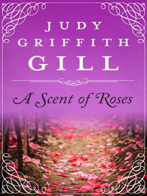 Title details for Scent of Roses by Judy Griffith Gill - Available